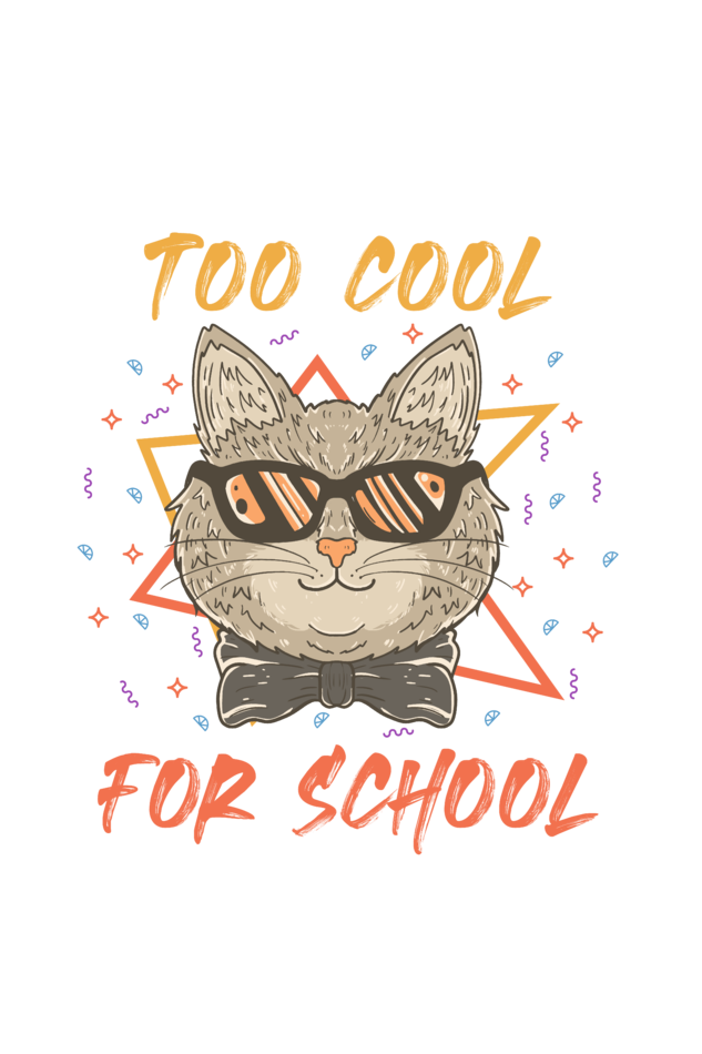 Too Cool For School - Unisex T-Shirt