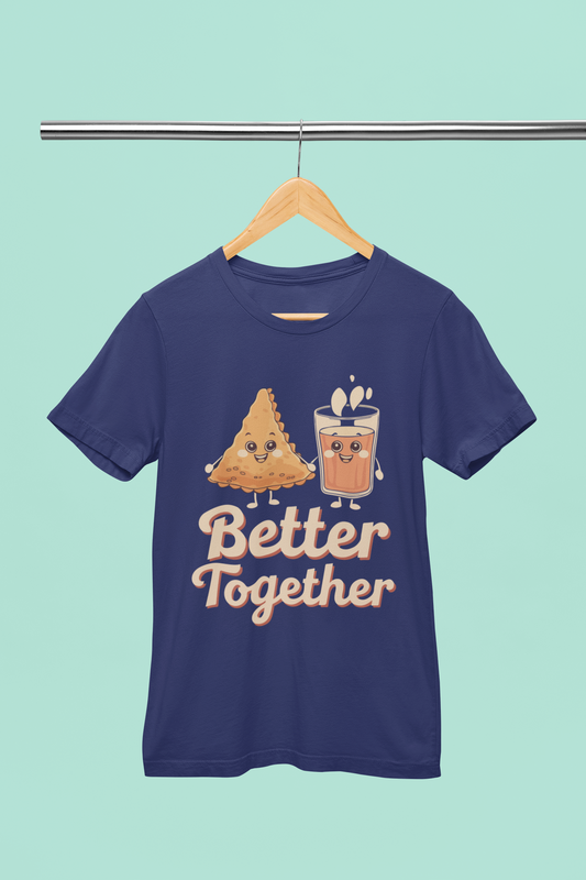 Better Together -Unisex T-Shirt