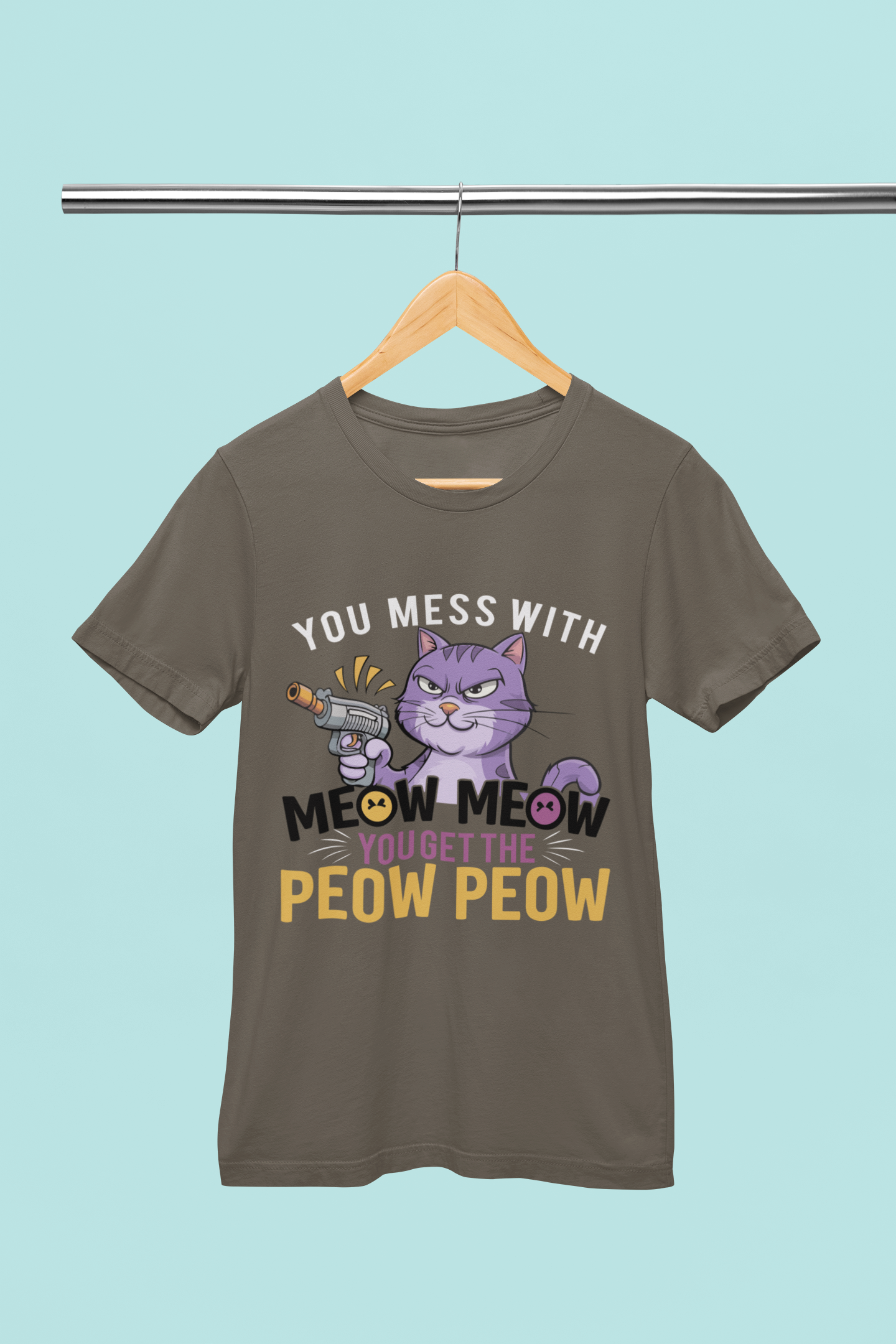 You Mess With Meow Meow - Unisex T-Shirt