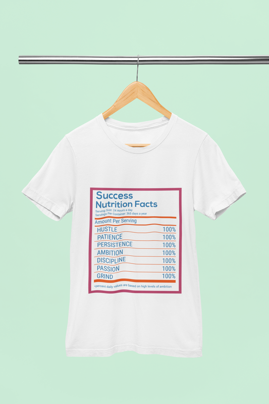 Success Nutrition Fact - Unisex T-Shirt