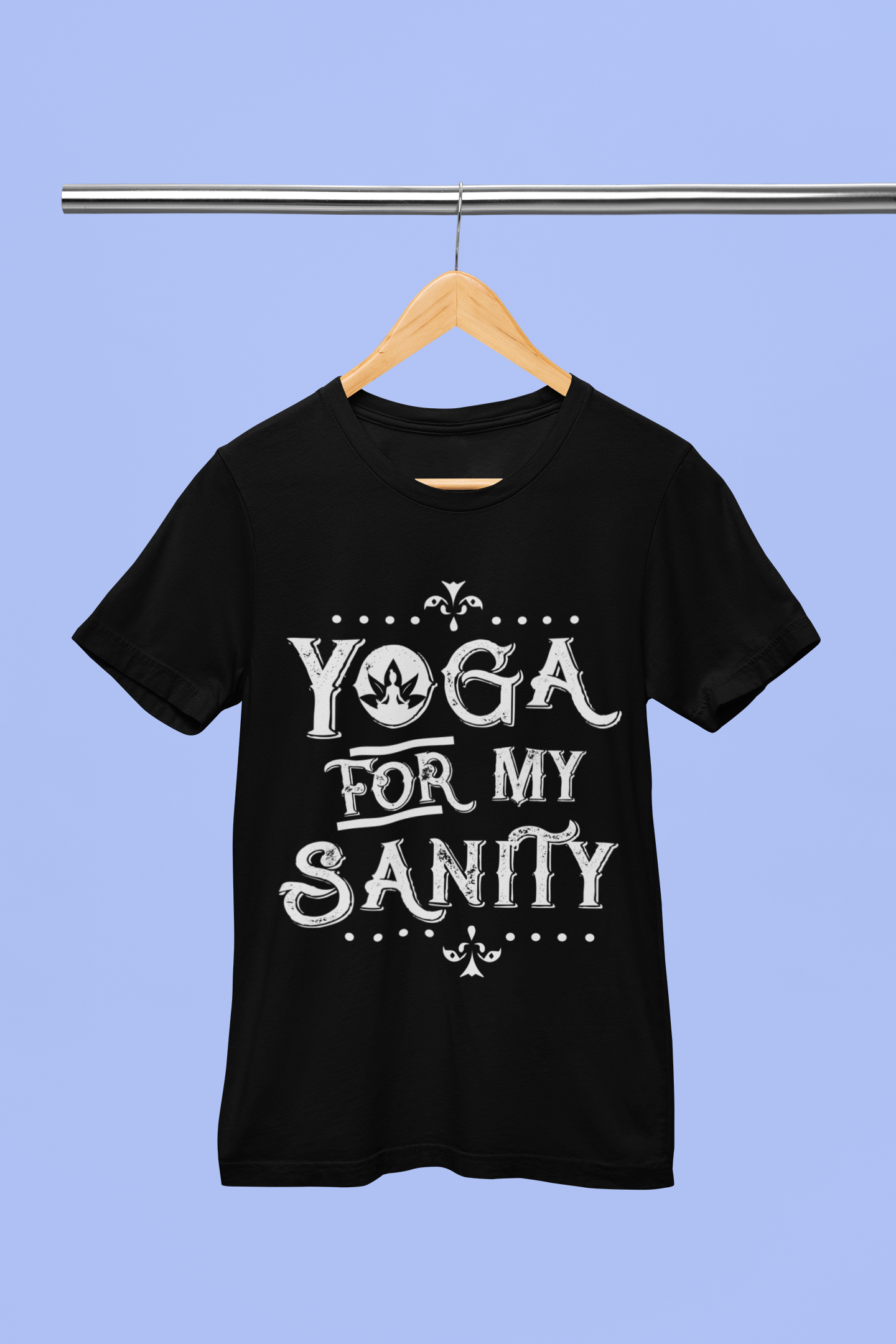 Yoga For My Sanity - Unisex T-Shirt