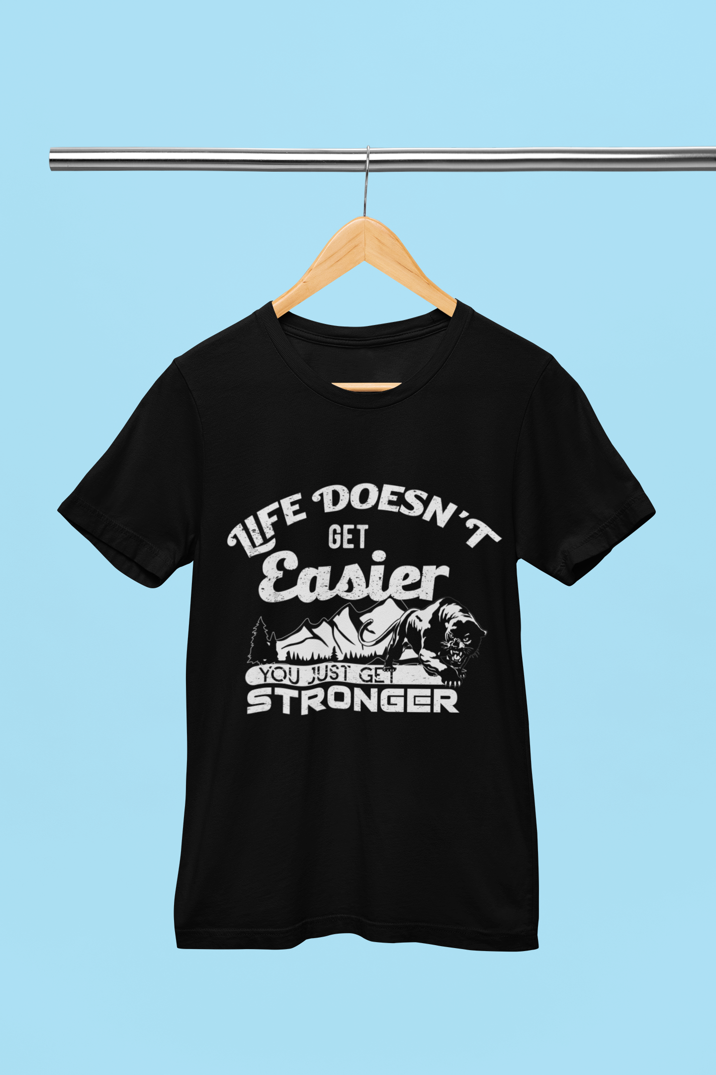 Life Doesn't Get Easier - Unisex T-Shirt