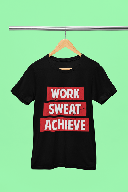 Work Sweat Achieve - Unisex T-Shirt