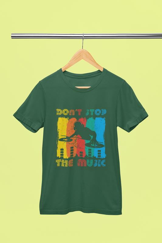 Don't Stop The Music - Unisex T-Shirt