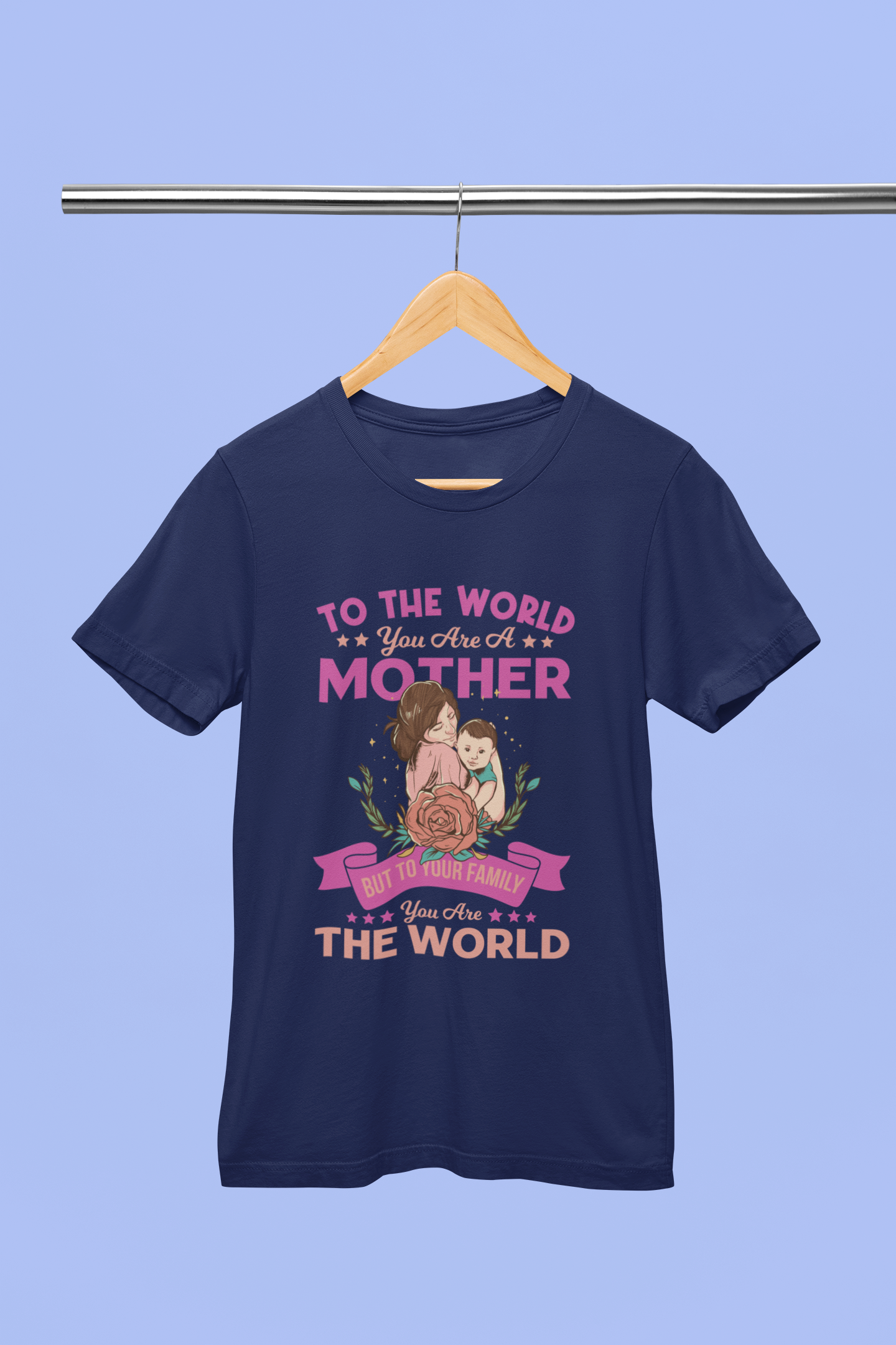 To the World Mother - Unisex T-Shirt