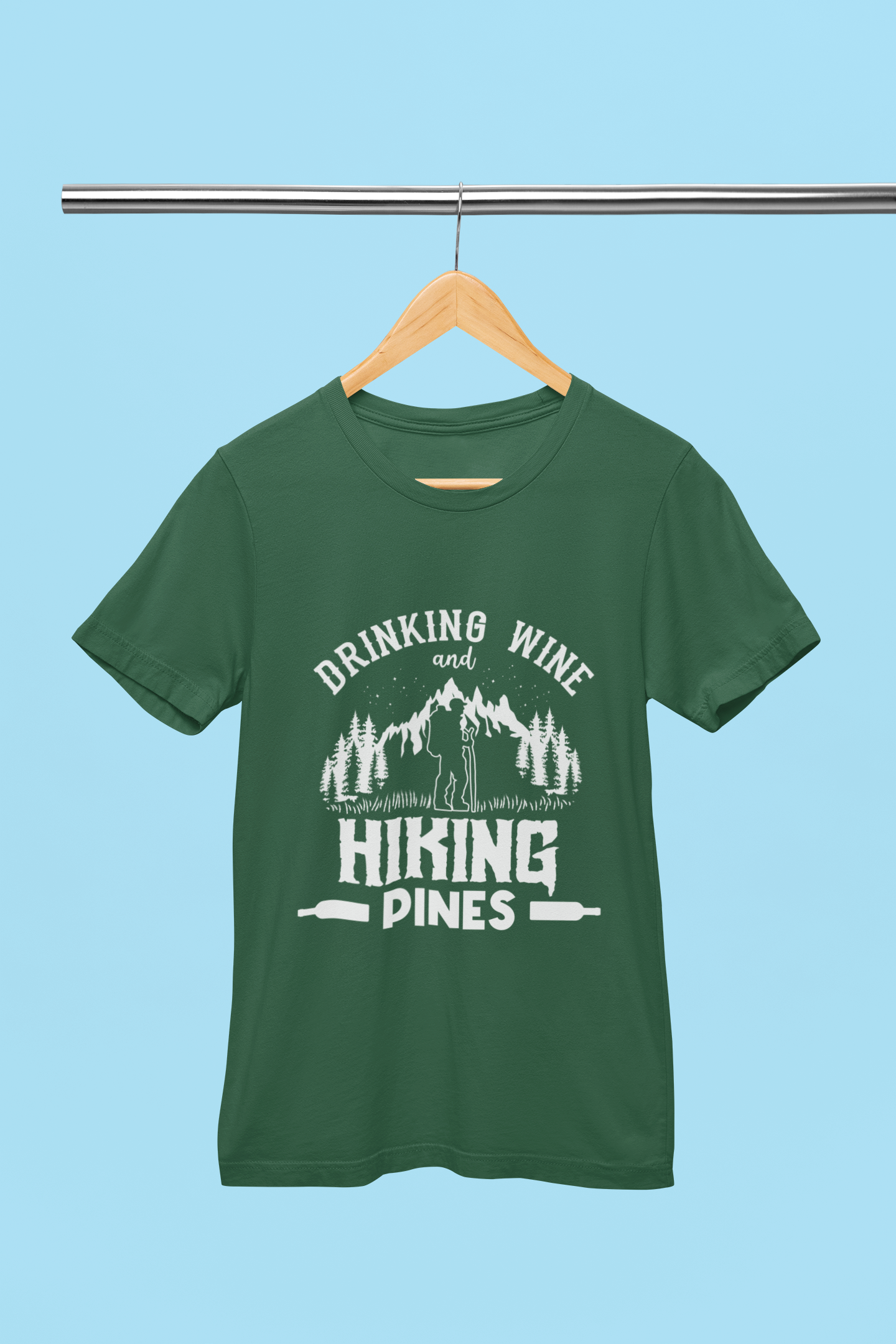 Drinking Wine Hiking Pines - Unisex T-Shirt