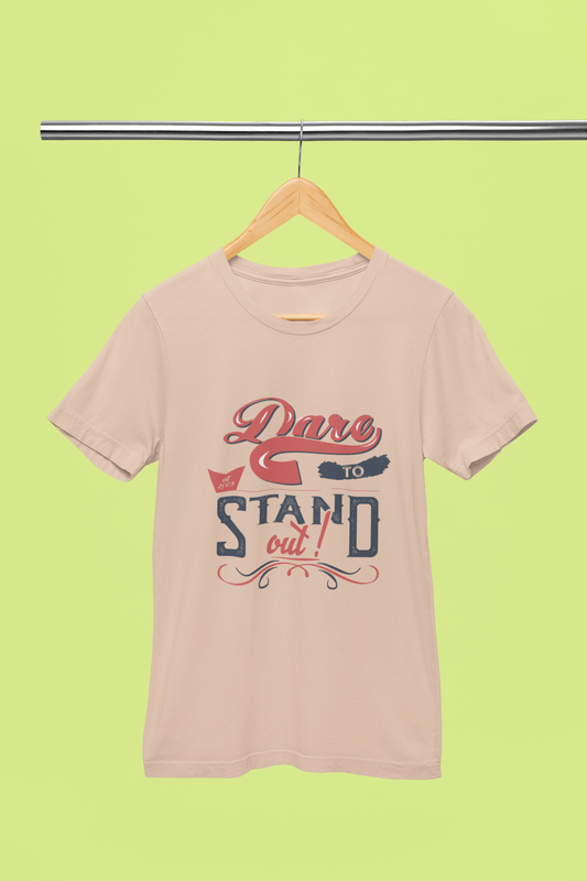 Dare to Stand Out - Unisex T-Shirt