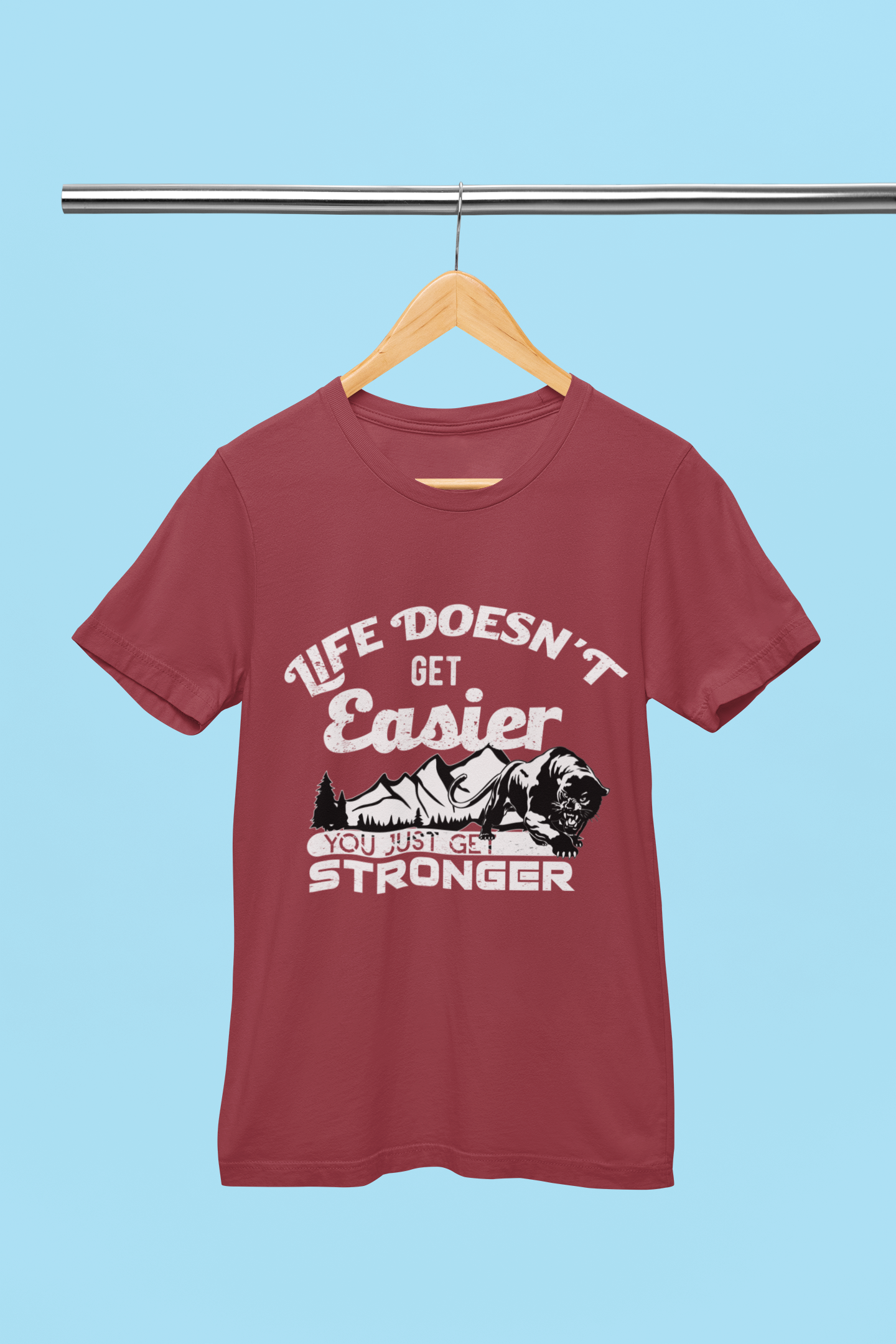 Life Doesn't Get Easier - Unisex T-Shirt