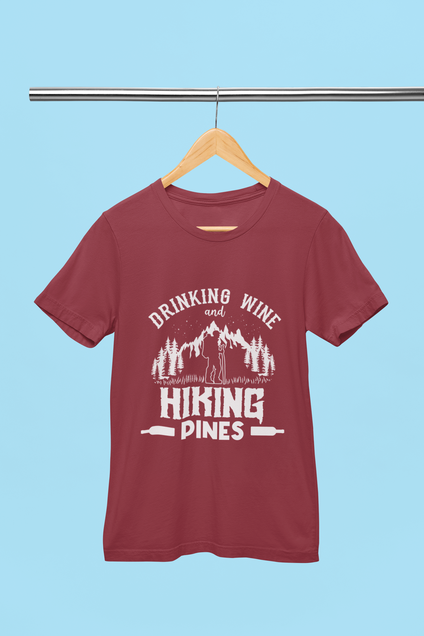 Drinking Wine Hiking Pines - Unisex T-Shirt