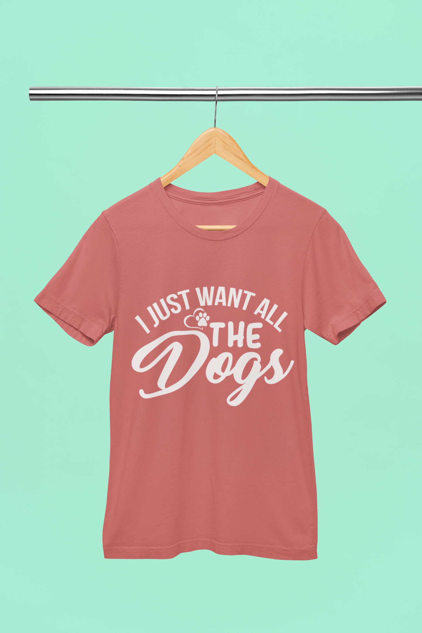 I Just Want All The Dog - Unisex T-Shirt