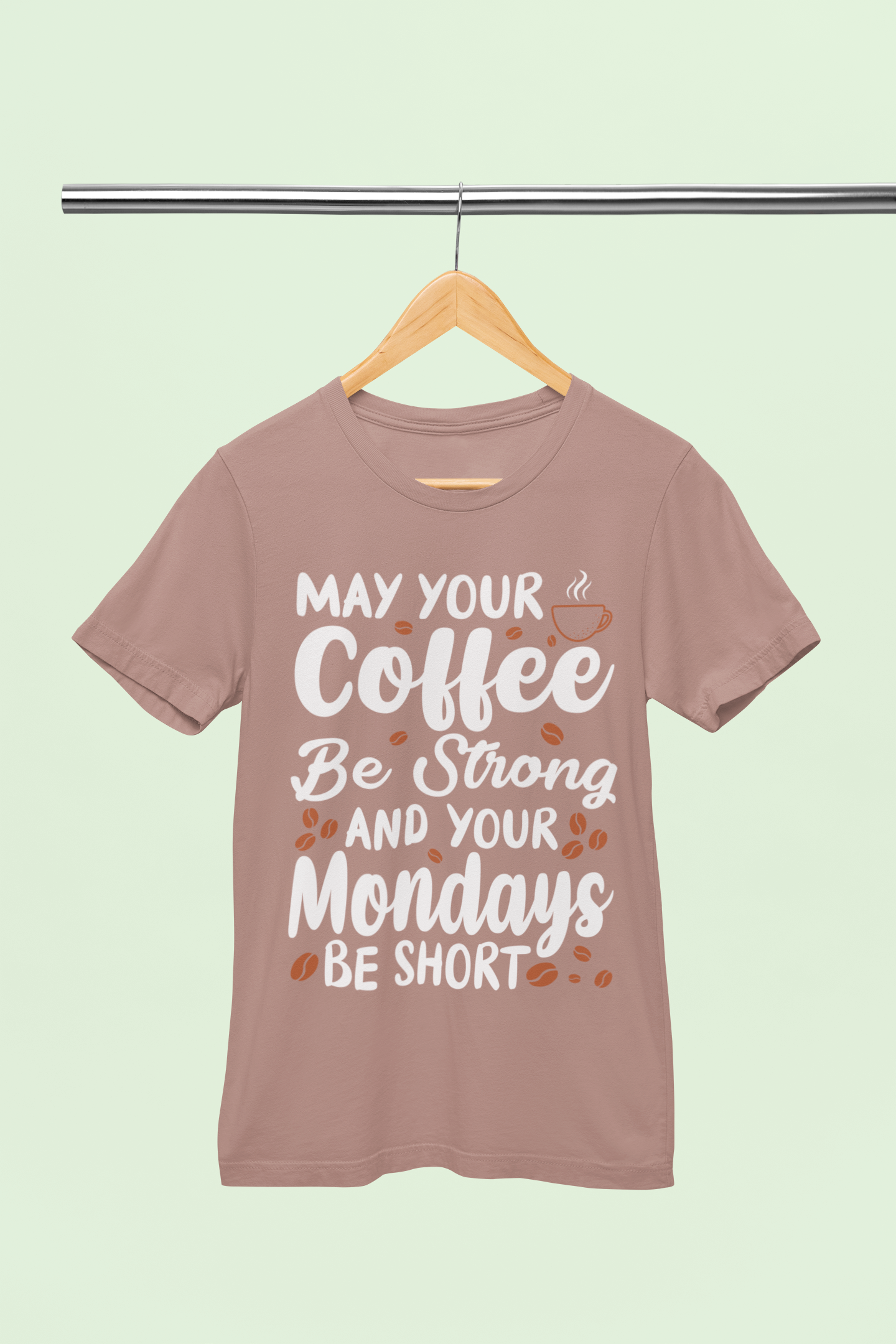 May Coffee Be Strong - Unisex T-Shirt