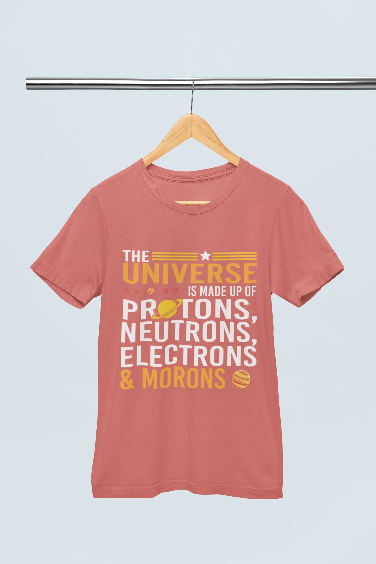 The Universe Is Made  Up of - Unisex T-Shirt