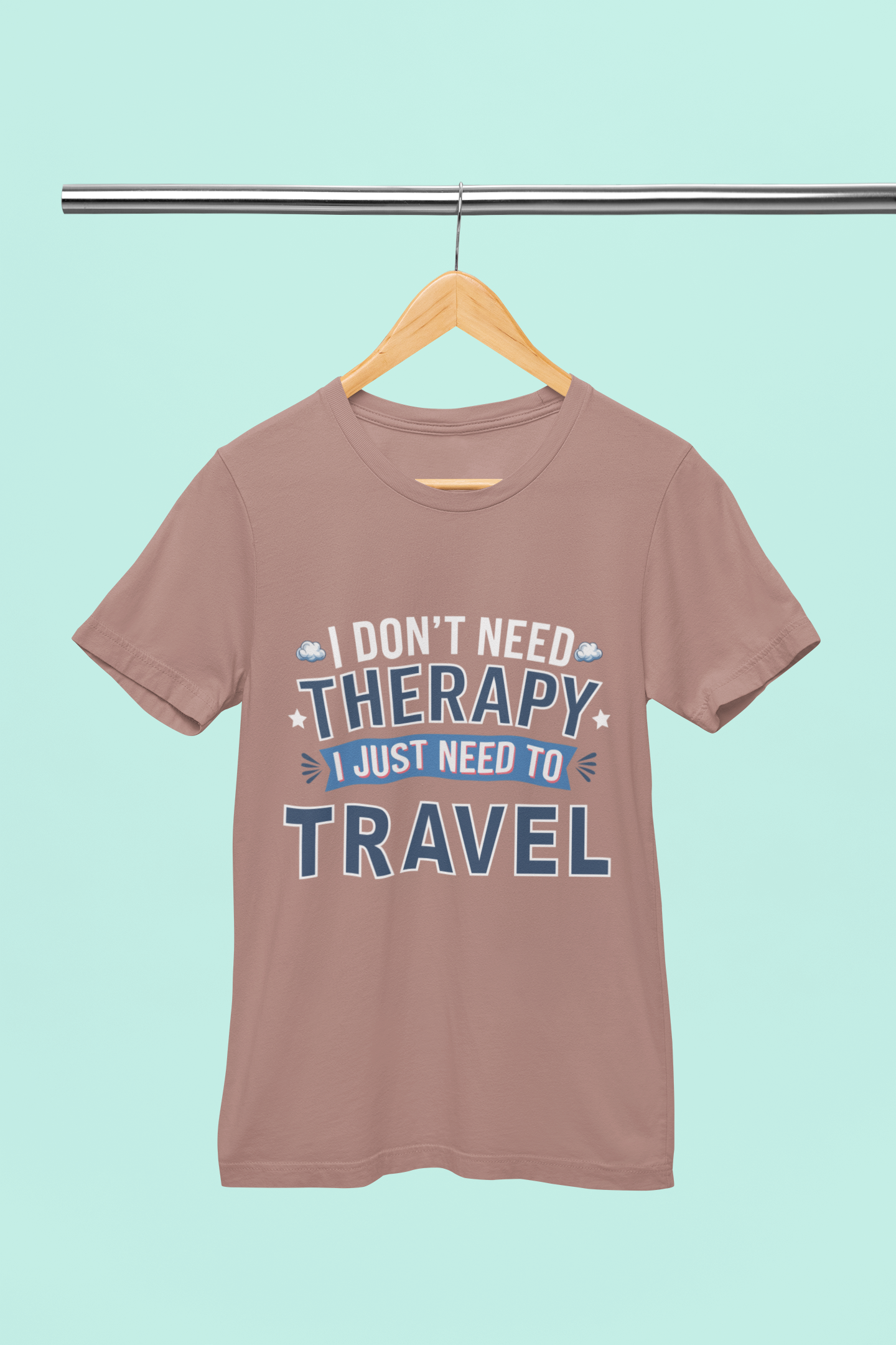 I Just Need to Travel - Unisex T-Shirt