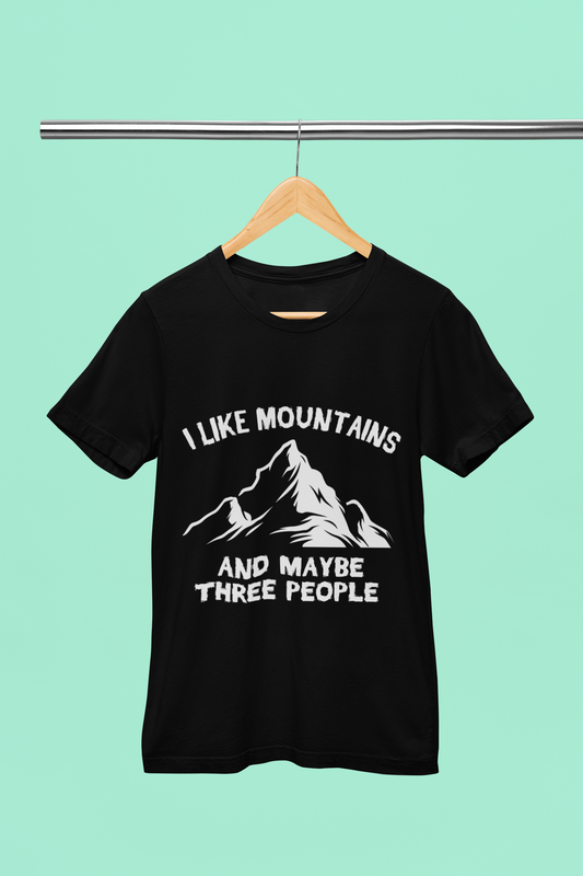 I Like Mountains - Unisex T-Shirt