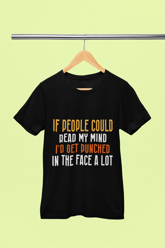 People Could Read My Mind - Unisex T-Shirt