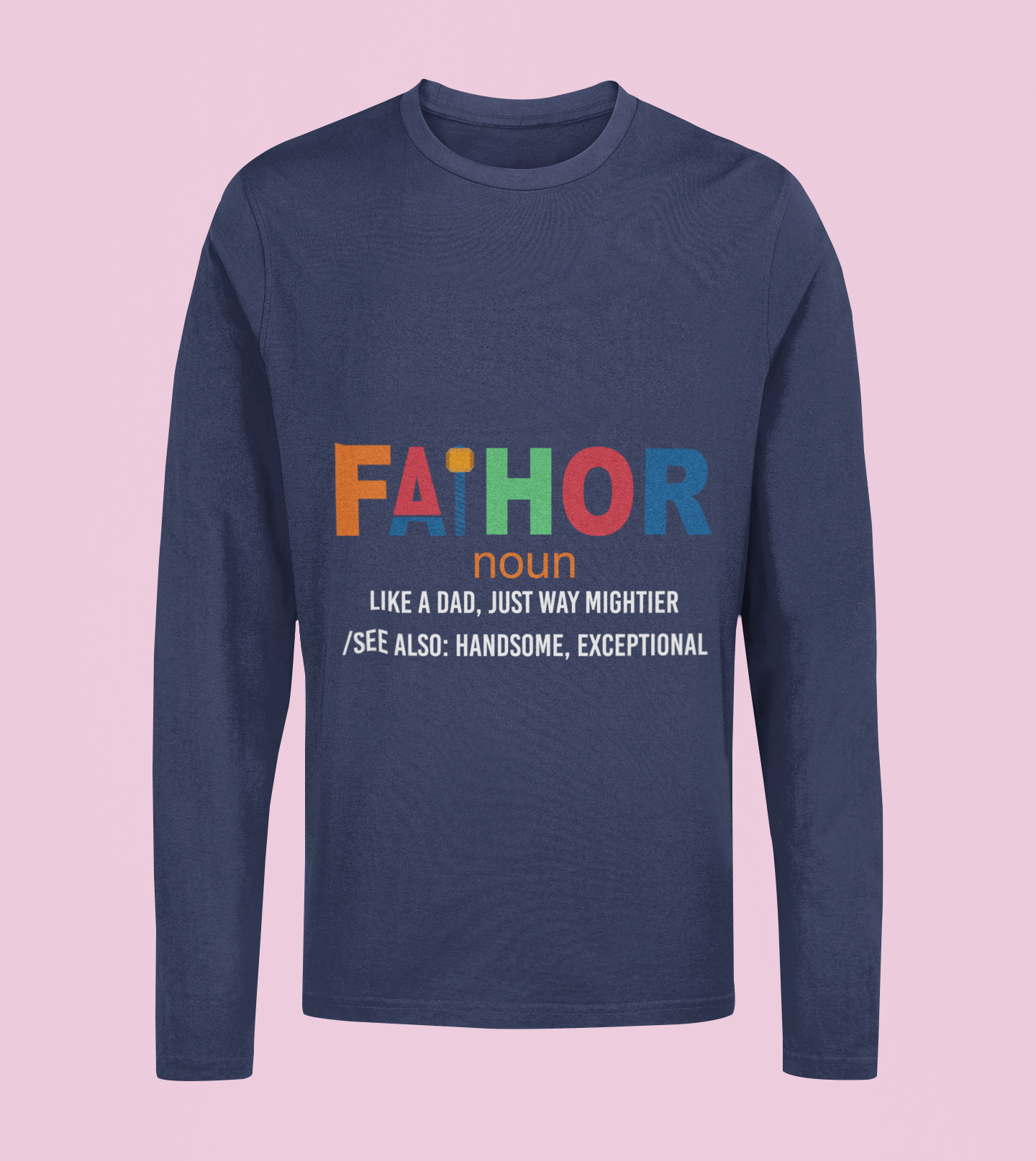 Father - Unisex Full Sleeve T-Shirt