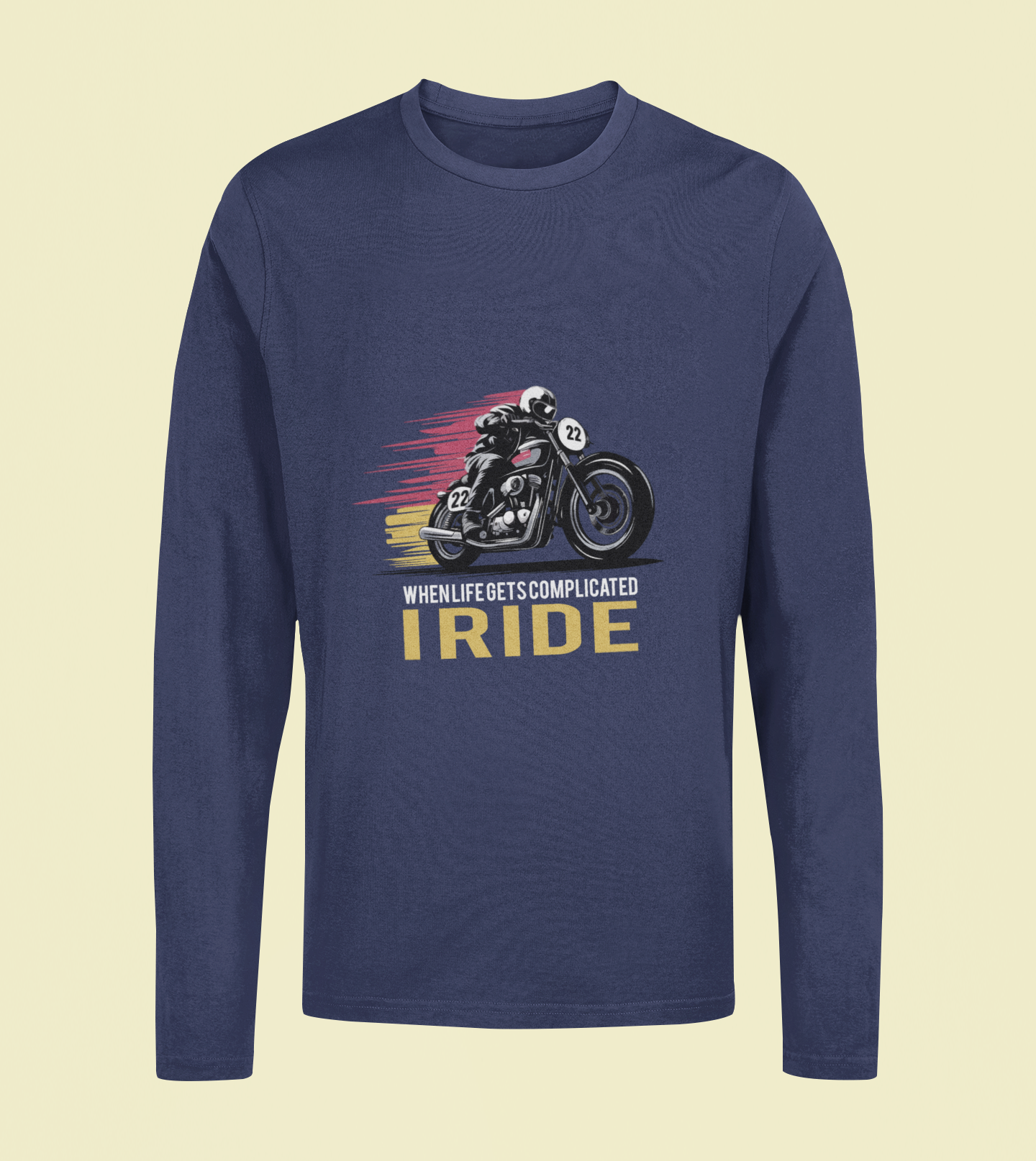 I Ride - Unisex Full Sleeve T-Shirt