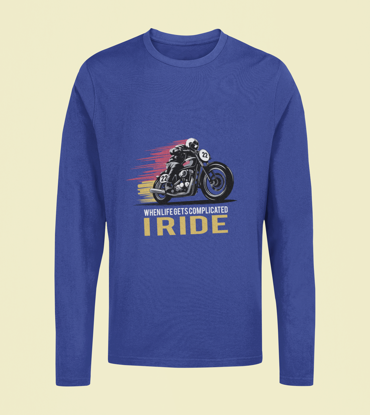 I Ride - Unisex Full Sleeve T-Shirt