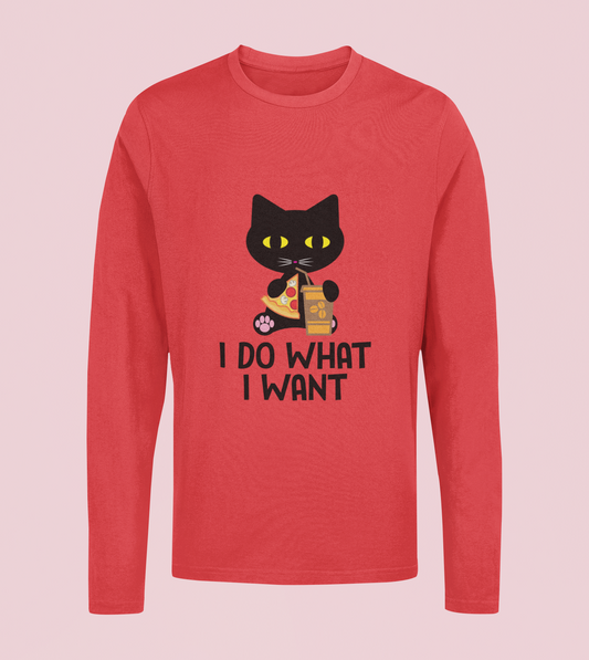 I Do What I Want - Unisex Full Sleeve T-Shirt