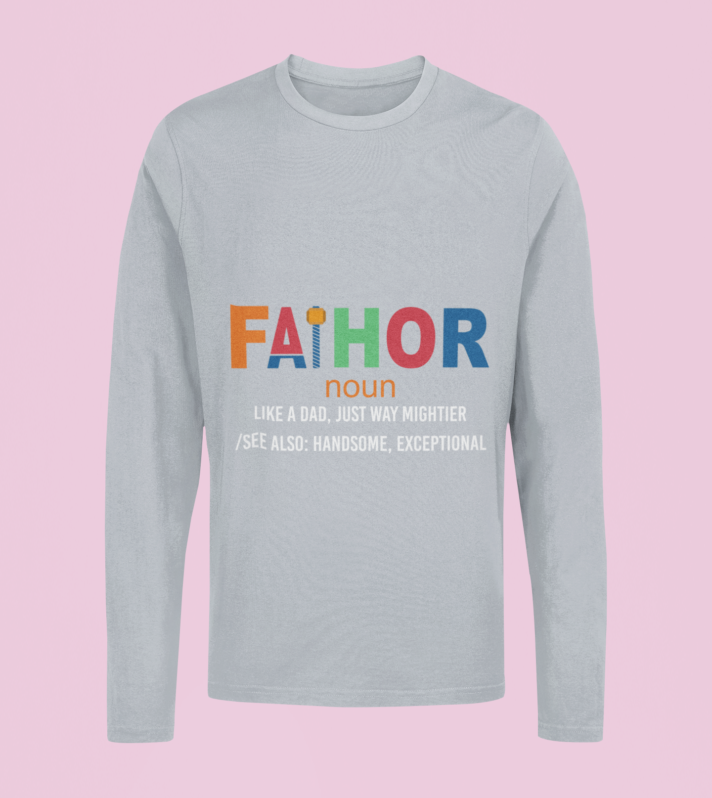 Father - Unisex Full Sleeve T-Shirt