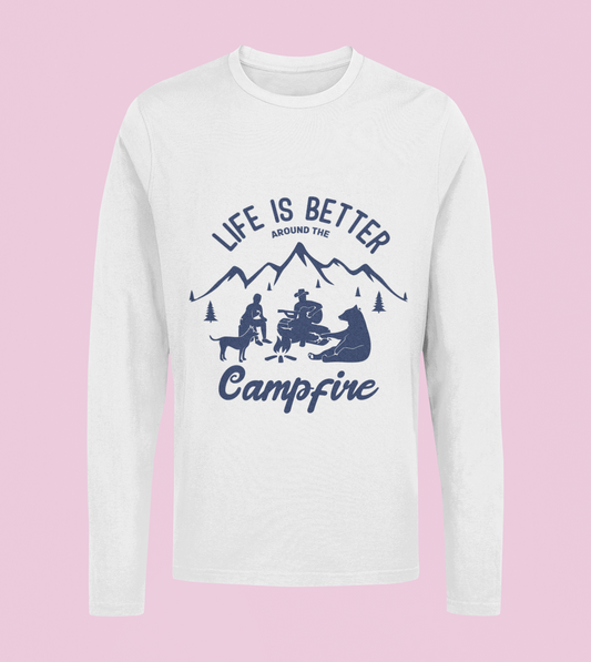 Life Is Better Around The Campfire - Unisex Full Sleeve T-Shirt