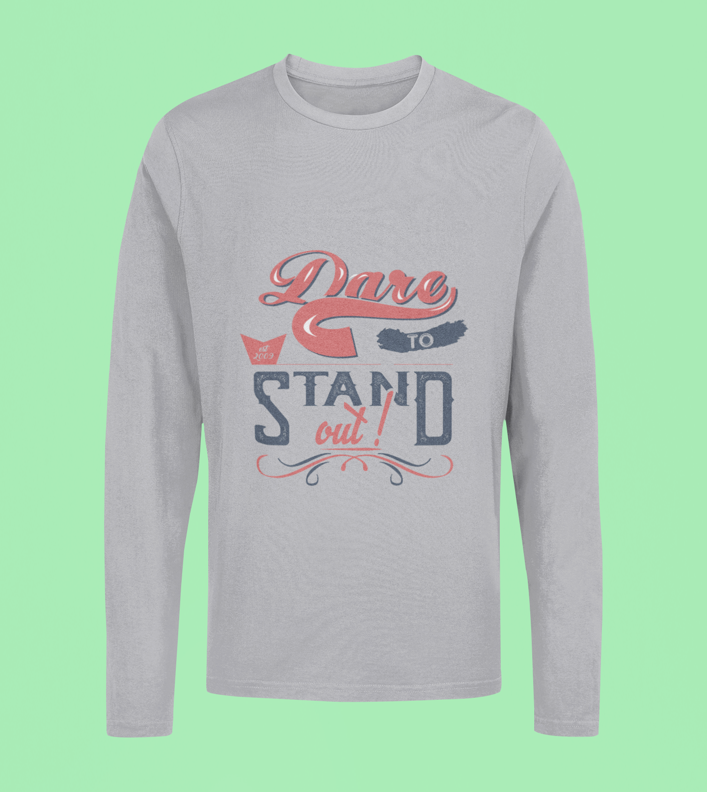 Dare to Stand Out - Unisex Full Sleeve t-Shirt