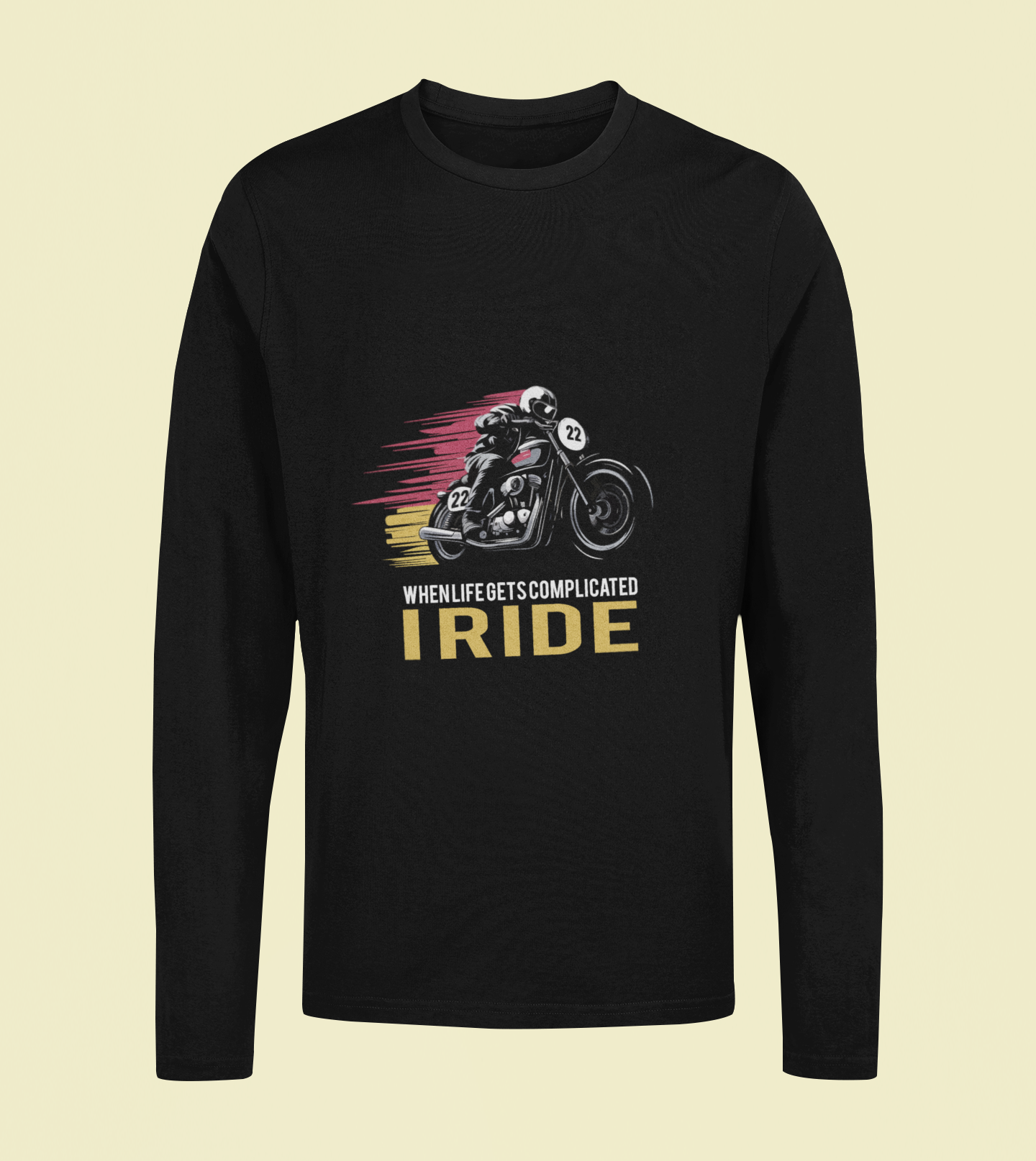 I Ride - Unisex Full Sleeve T-Shirt