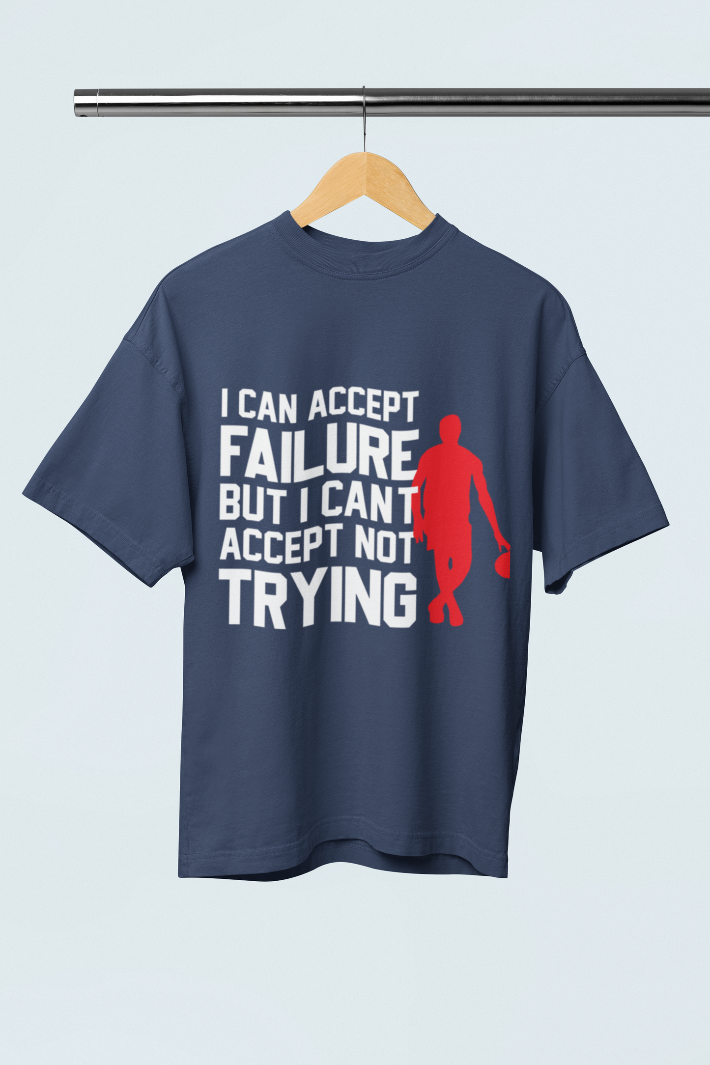 I Cant Accept Failure - Oversize T-Shirt