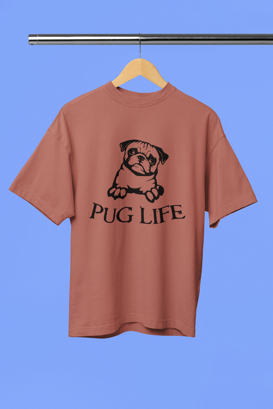 Pug Life - Unisex Oversized T-Shirt