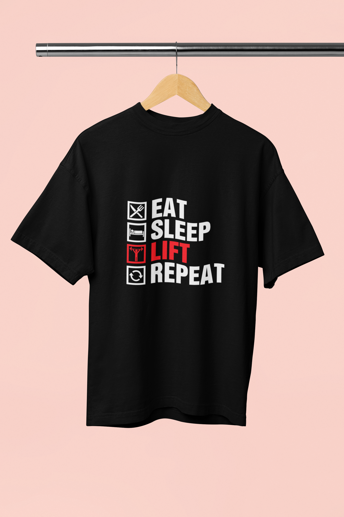 Eat Sleep Lift Repeat - Unisex Oversized T-Shirt