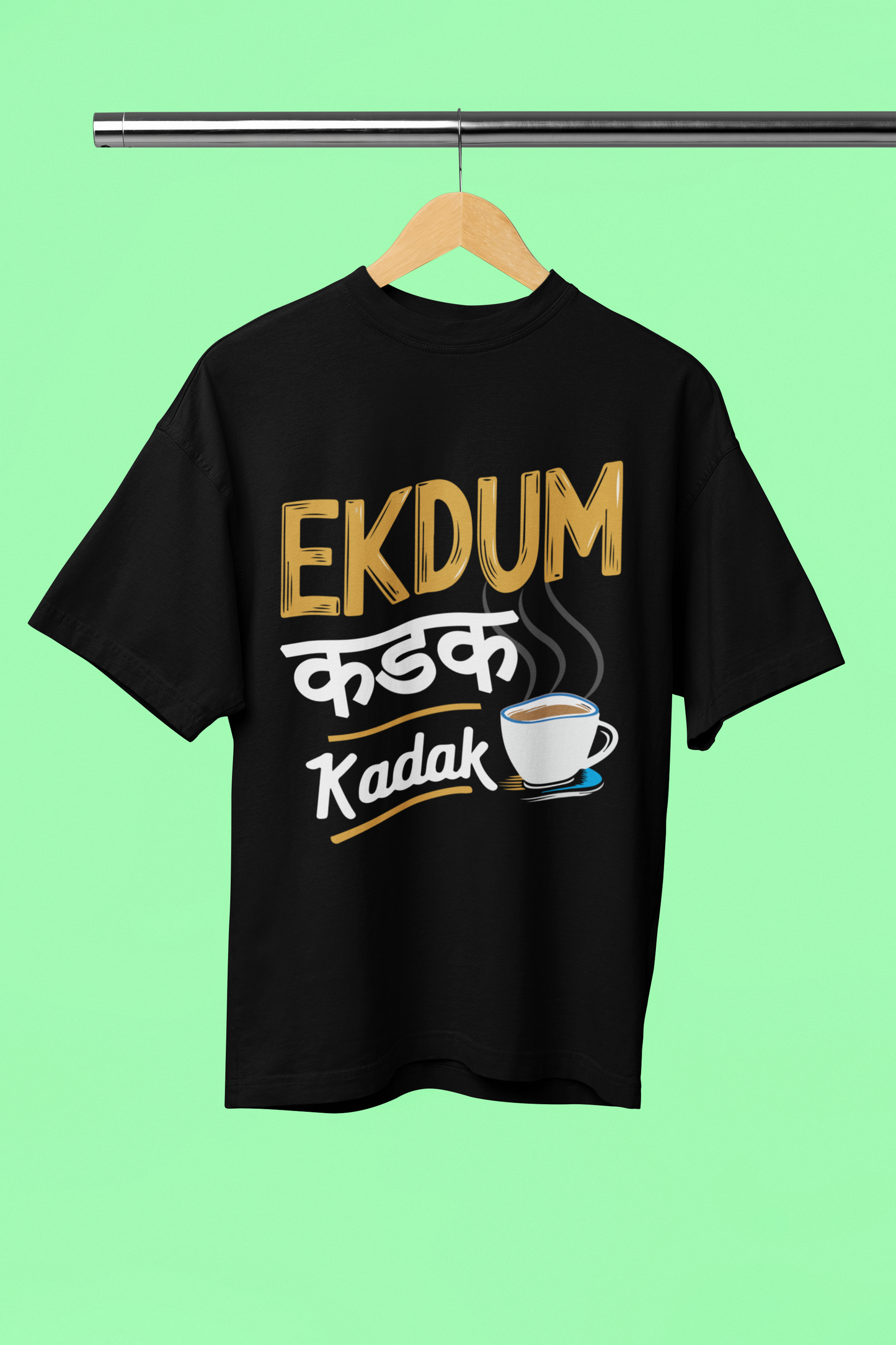 Ekdum Kadak - Unisex Oversized T-shirt