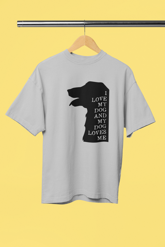 I Love My Dog - Unisex Oversized T-Shirt