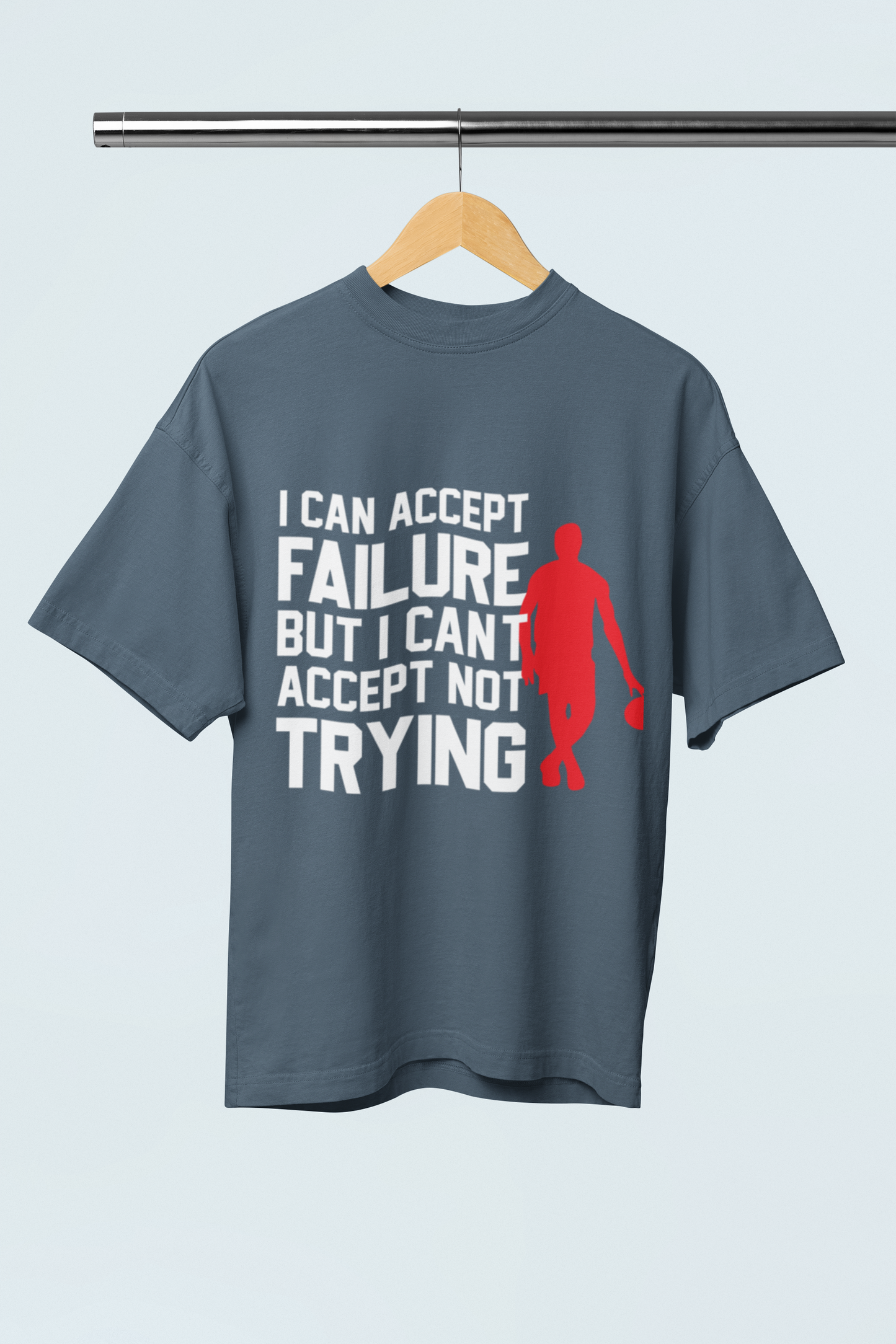 I Cant Accept Failure - Oversize T-Shirt