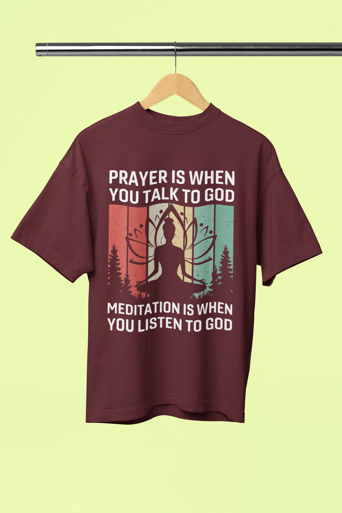 Prayer Is You When To Talk  God - Unisex Oversized T-Shirt